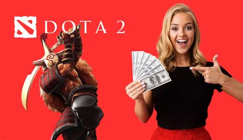 Earn Money with Dota 2 .
